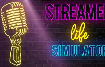 Streamer Life Simulator